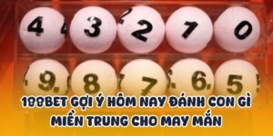 hom nay danh con gi mien trung